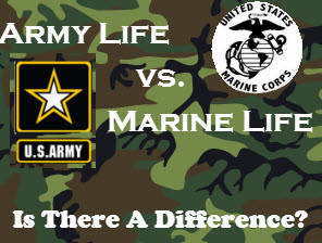 army life vs marine life is there a difference military family